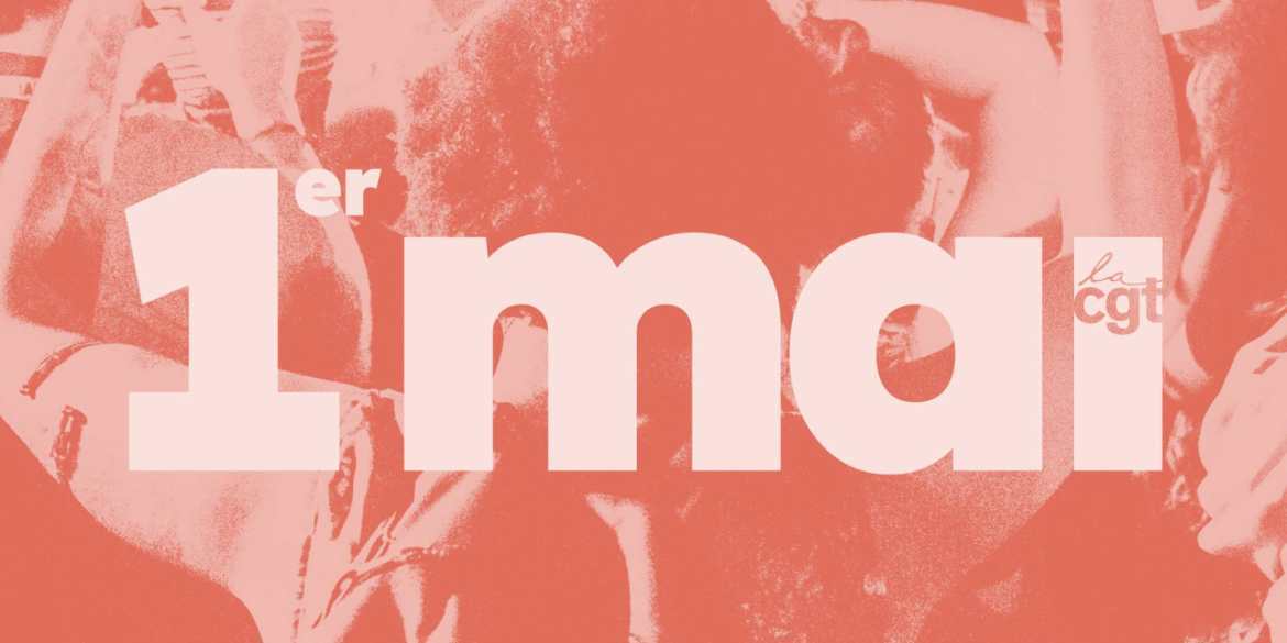 1er mai - La fête des conquêtes sociales des travailleur.se.s du monde entier !